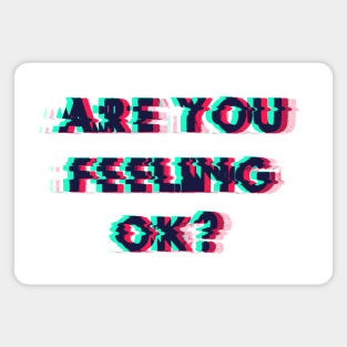 Feeling OK Magnet